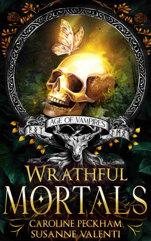 [Age of Vampires 04] • Wrathful Mortals